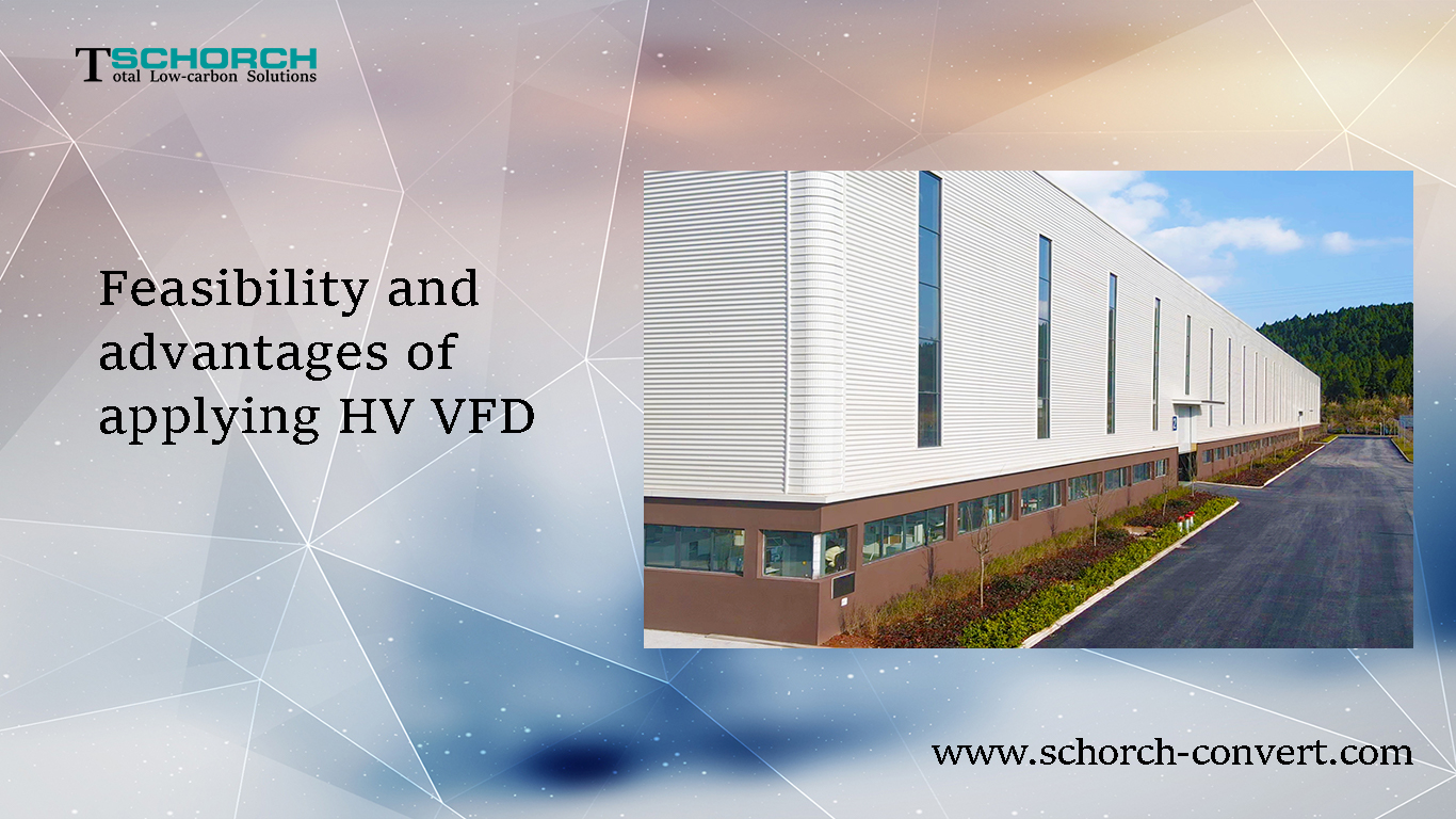 Feasibility and advantages of applying HV VFD